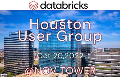 Databricks Houston User Group