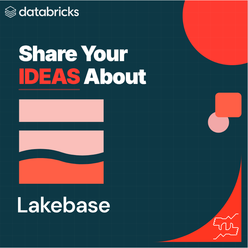 Share your Lakebase story and receive a $50 gift card!
