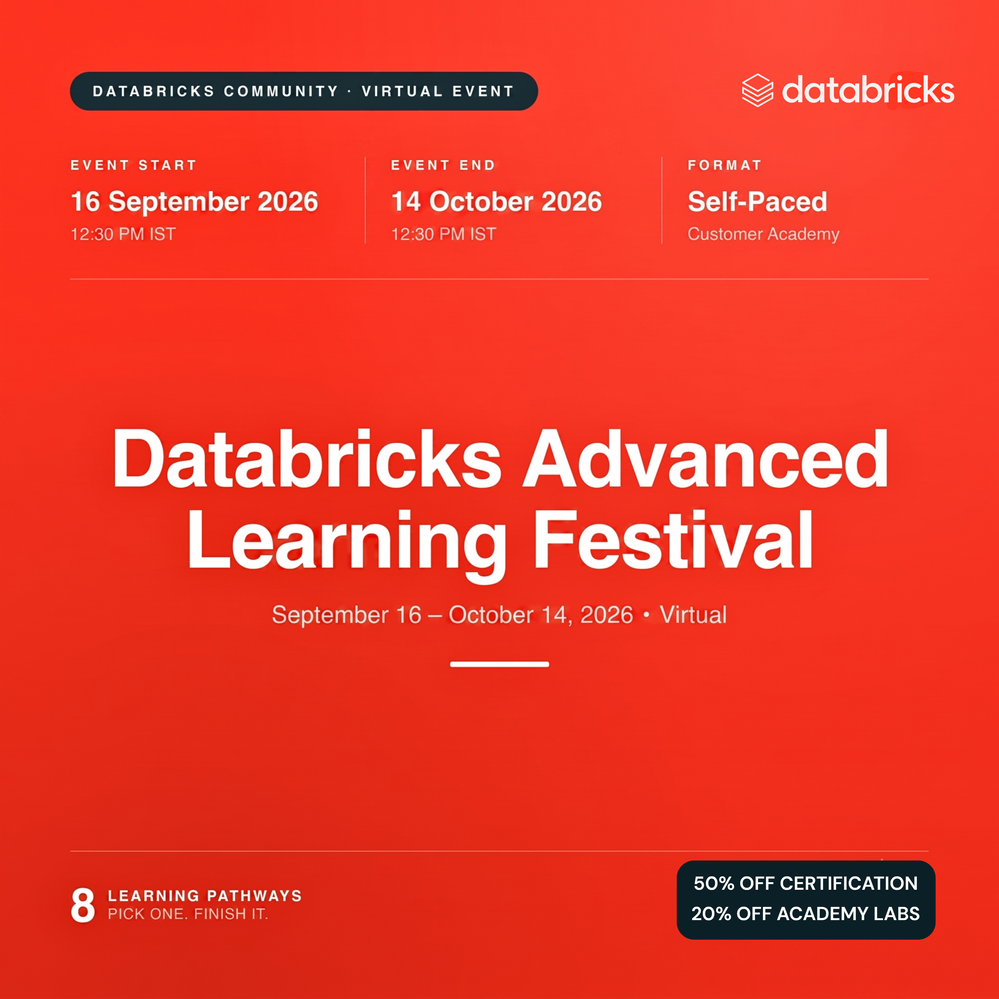 Databricks Advanced Learning Festival: September 16 - October 14 2026