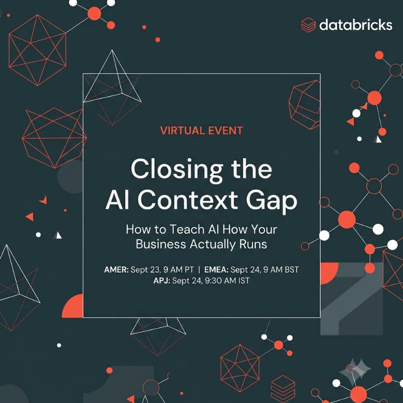 Virtual Event | Closing the AI Context Gap: How to Teach AI How Your Business Actually Runs