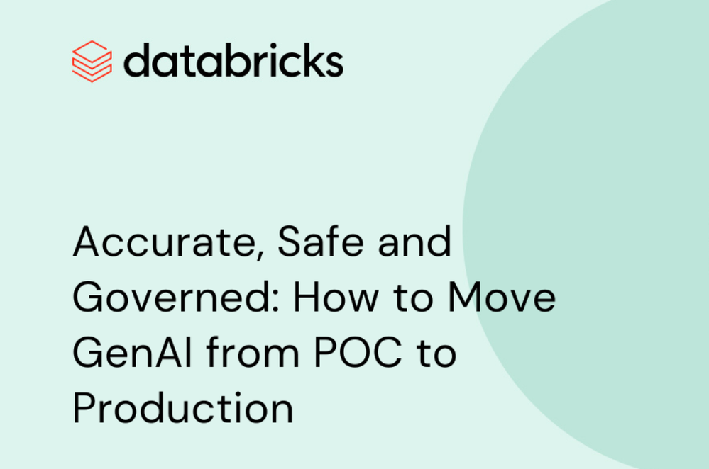 Accurate, Safe and Governed: How to Move GenAI from POC to Production